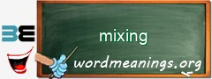 WordMeaning blackboard for mixing